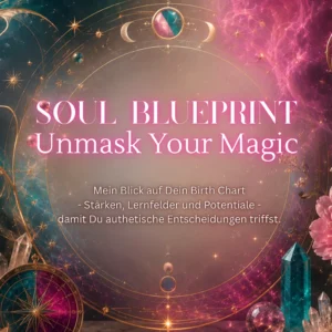Soul Blueprint - Unmask Your Magic (Birth Chart Reading)